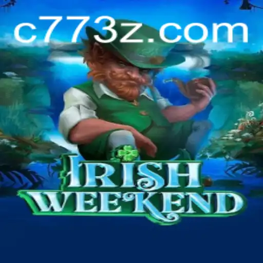 Explore o Empolgante Mundo de IrishWeekend com C77Bet
